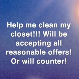 SPRING CLEANING!!! Send all offers my way!